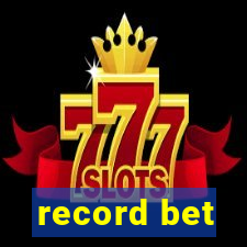 record bet